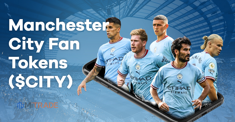 Manchester City (CITY) fan token là gì? Có nên đầu tư vào CITY thời điểm này?